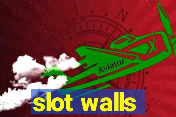 slot walls