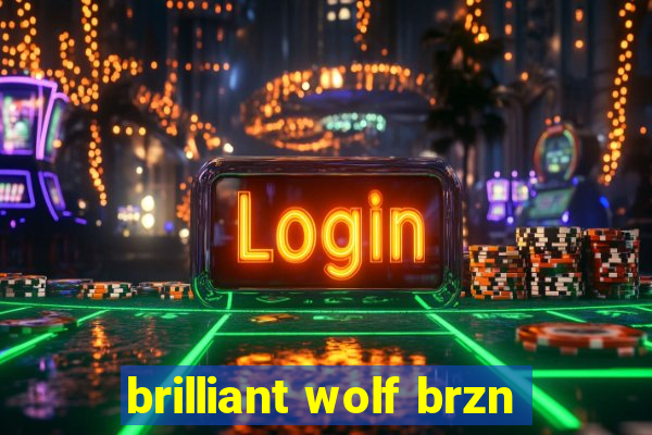 brilliant wolf brzn