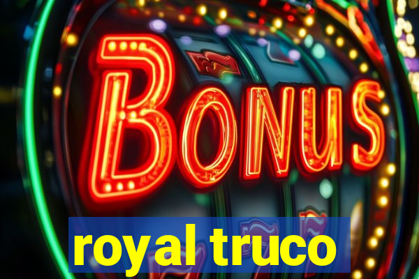 royal truco