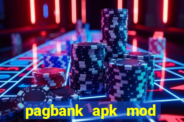 pagbank apk mod dinheiro infinito