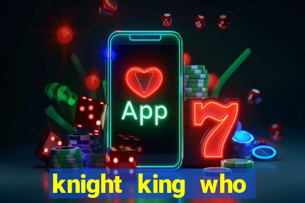 knight king who returned with a god wiki