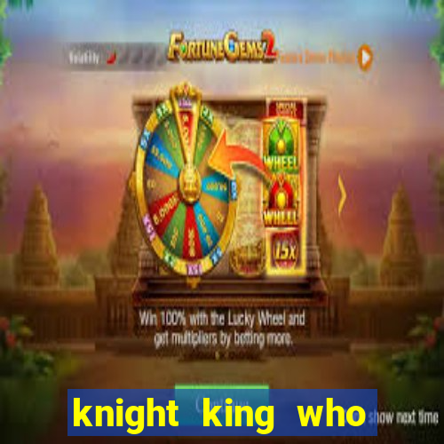 knight king who returned with a god wiki