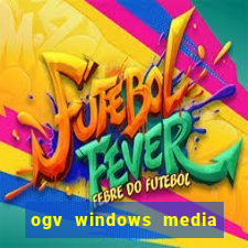 ogv windows media player codec