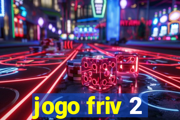 jogo friv 2