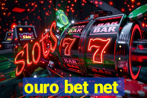 ouro bet net