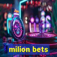 milion bets