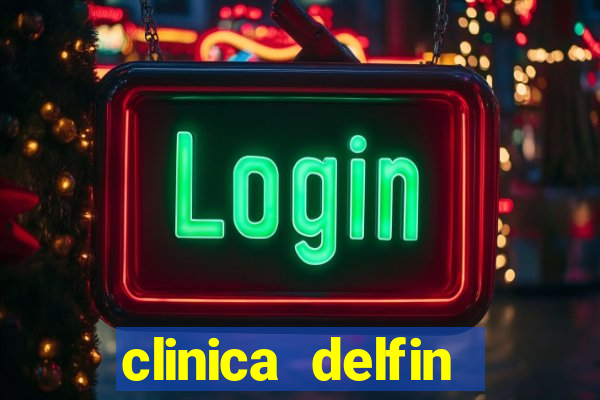 clinica delfin itaigara salvador