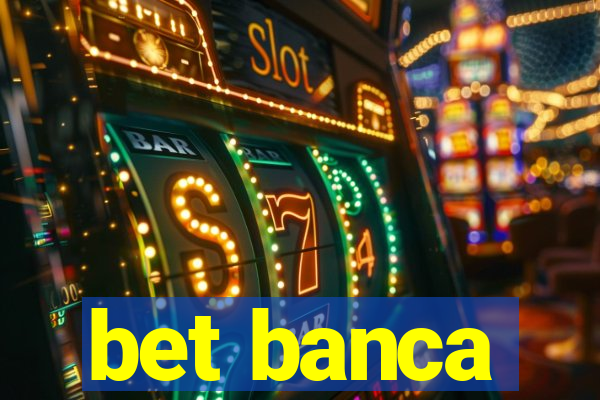 bet banca