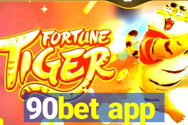 90bet app