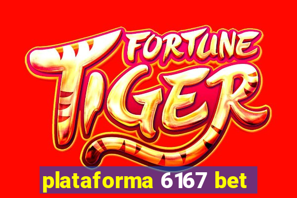 plataforma 6167 bet