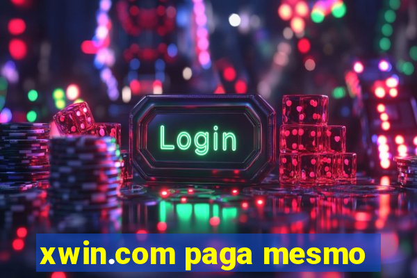 xwin.com paga mesmo