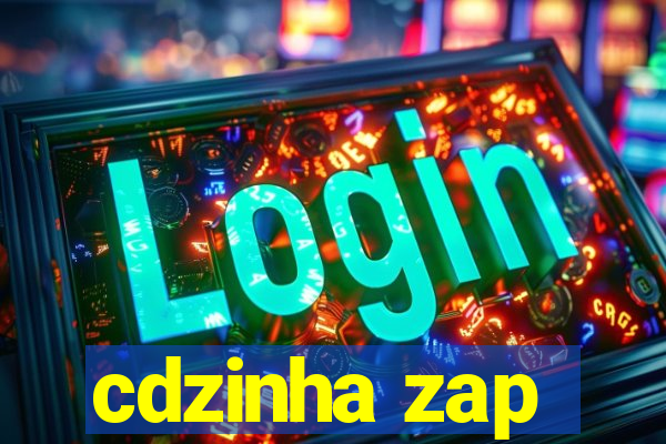 cdzinha zap