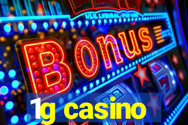 1g casino