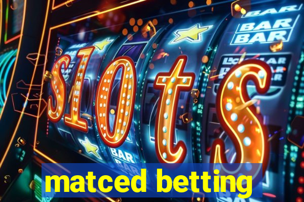 matced betting