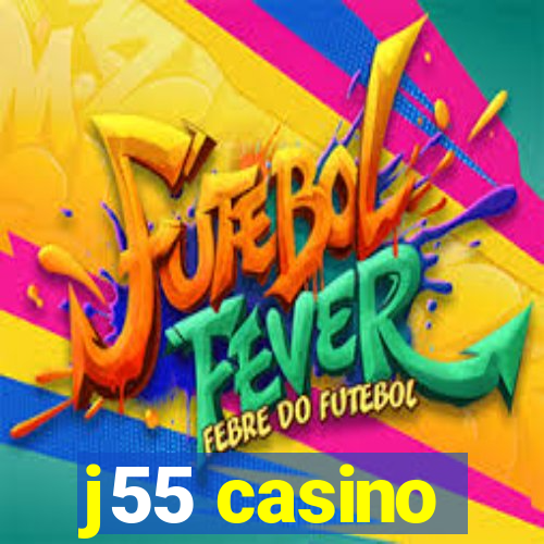 j55 casino