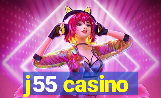 j55 casino