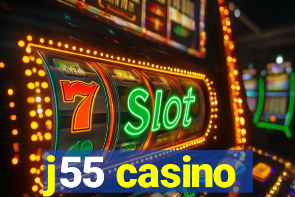 j55 casino