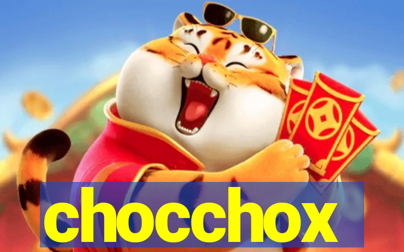 chocchox