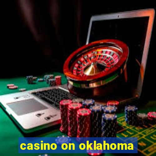 casino on oklahoma