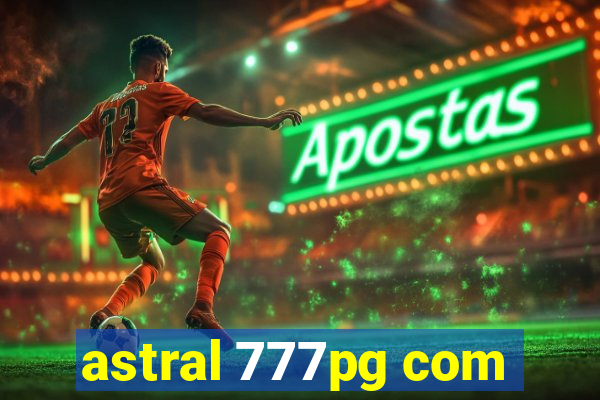 astral 777pg com