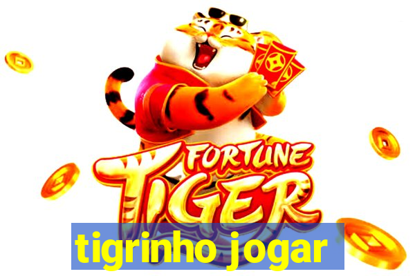 tigrinho jogar