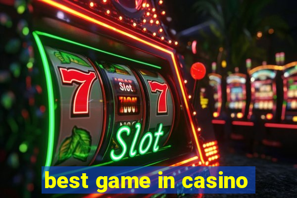 best game in casino