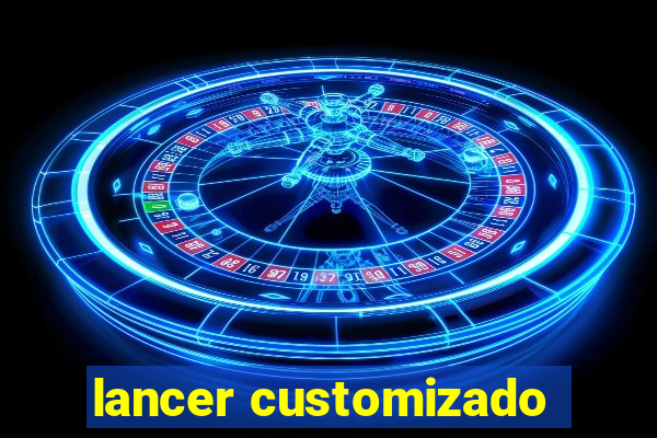 lancer customizado