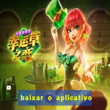 baixar o aplicativo truco vamos