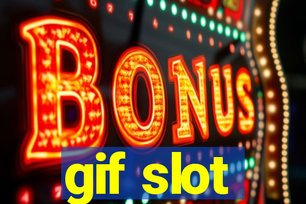 gif slot