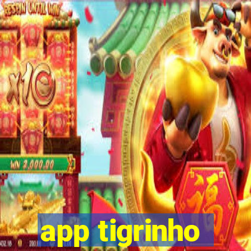 app tigrinho