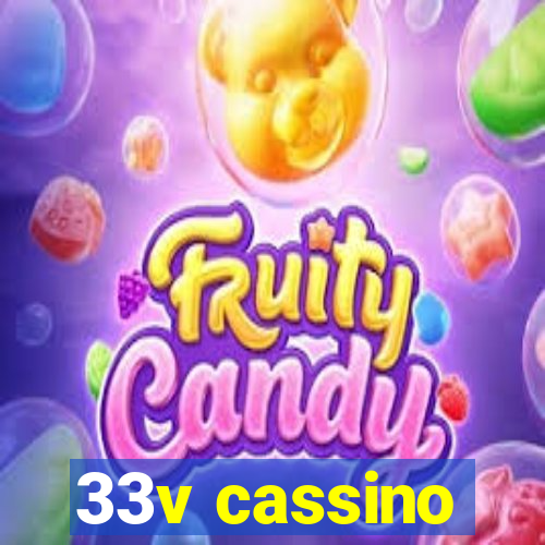 33v cassino