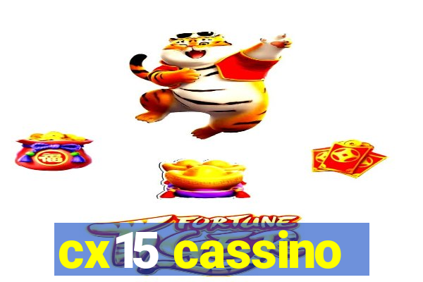 cx15 cassino