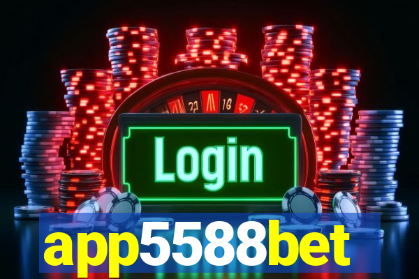 app5588bet