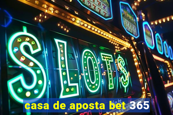 casa de aposta bet 365