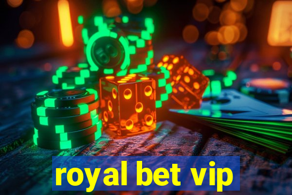 royal bet vip