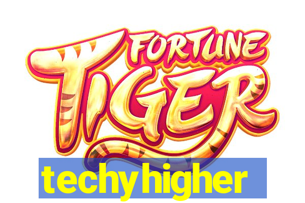 techyhigher