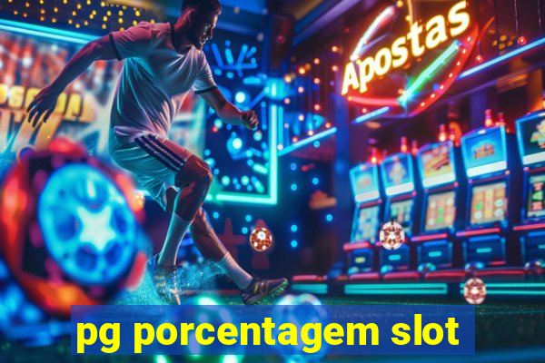 pg porcentagem slot