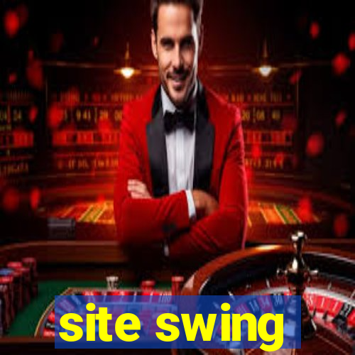 site swing