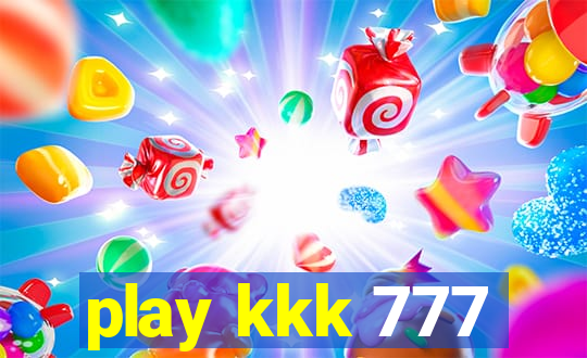 play kkk 777