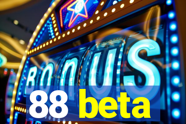 88 beta