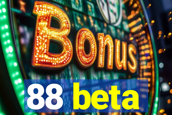 88 beta