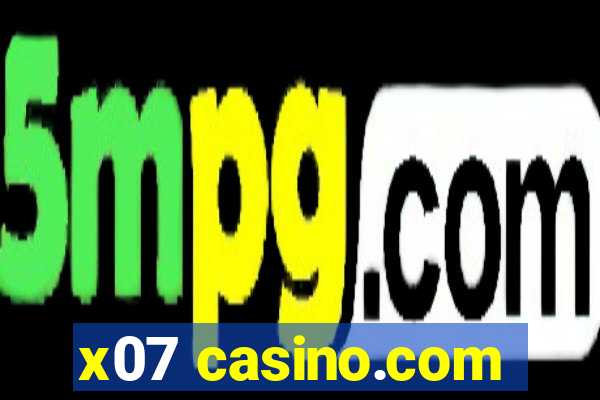 x07 casino.com