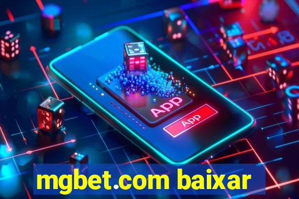 mgbet.com baixar