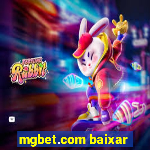 mgbet.com baixar