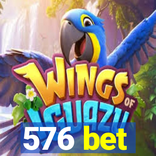 576 bet