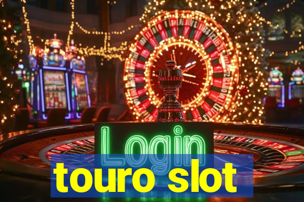 touro slot