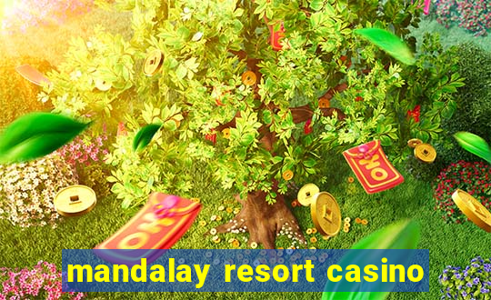 mandalay resort casino