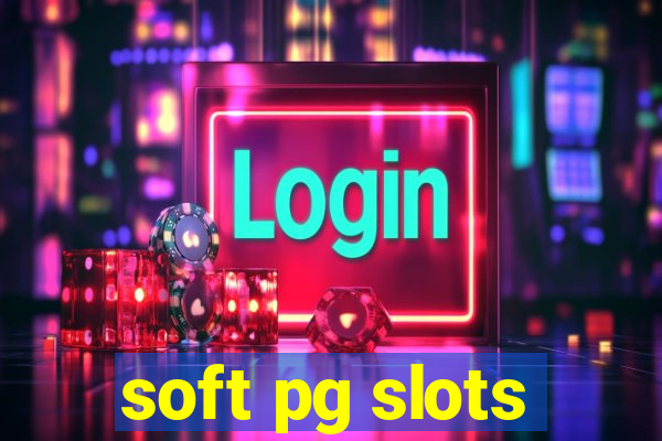 soft pg slots