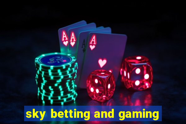 sky betting and gaming