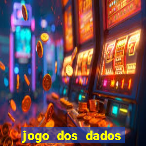 jogo dos dados aposta nome